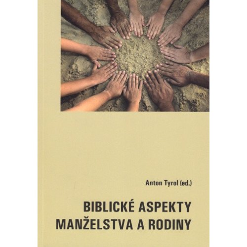 Biblické aspekty manželstva a rodiny