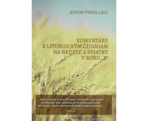 Komentáre k liturgickým čítaniam na nedele a sviatky v roku „B“