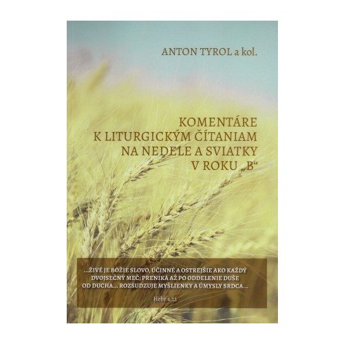 Komentáre k liturgickým čítaniam na nedele a sviatky v roku „B“