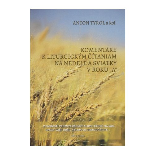 Komentáre k liturgickým čítaniam na nedele a sviatky v roku „A“