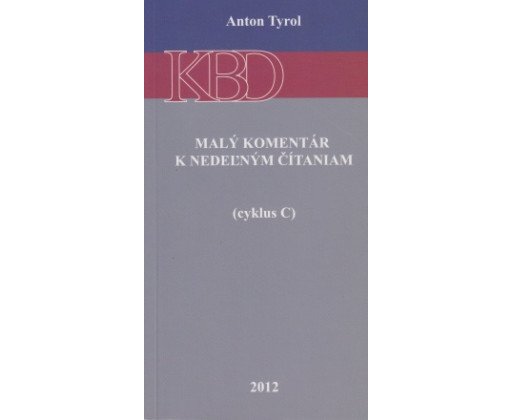 Malý komentár k nedeľným čítaniam (cyklus C)