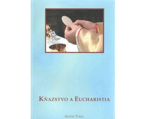 Kňazstvo a Eucharistia
