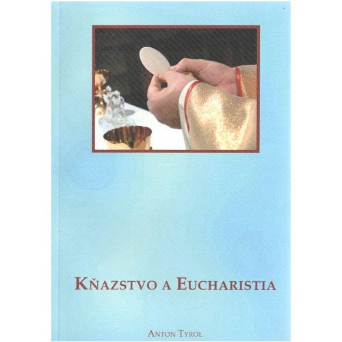 Kňazstvo a Eucharistia