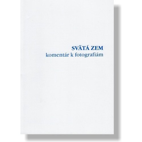 Svätá zem - komentáre k fotografiám