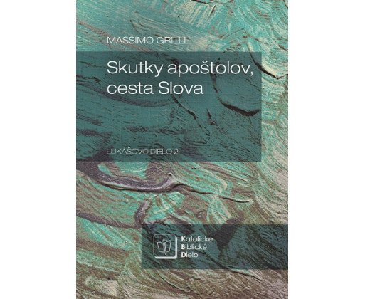 Skutky apoštolov, cesta Slova