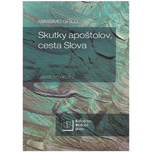 Skutky apoštolov, cesta Slova
