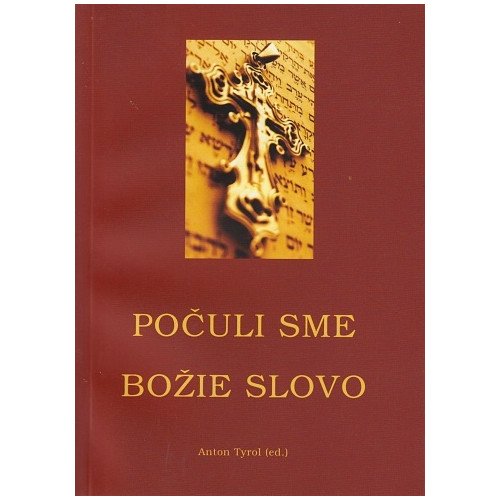 Počuli sme Božie slovo