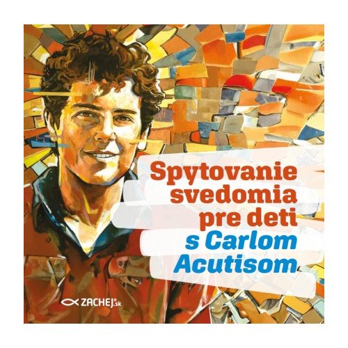 Spytovanie svedomia pre deti s Carlom Acutisom
