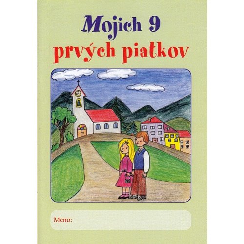 Mojich 9 prvých piatkov