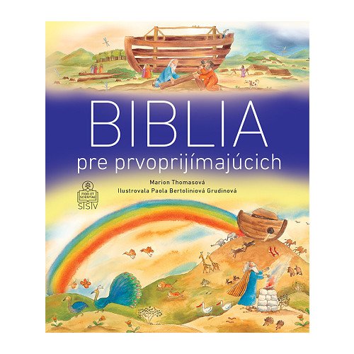 Biblia pre prvoprijímajúcich (3. vydanie)