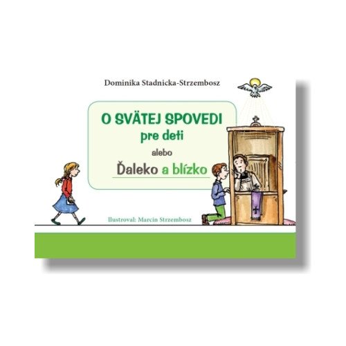 O svätej spovedi pre deti alebo Ďaleko a blízko