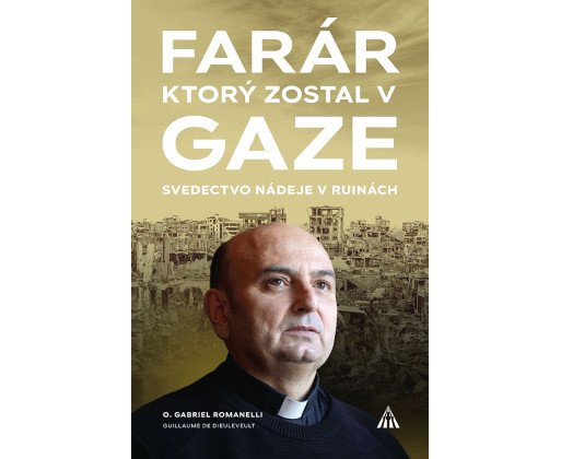 Farár, ktorý zostal v Gaze
