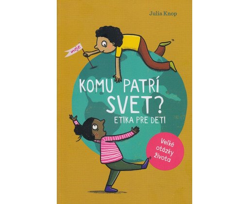 Komu patrí svet?