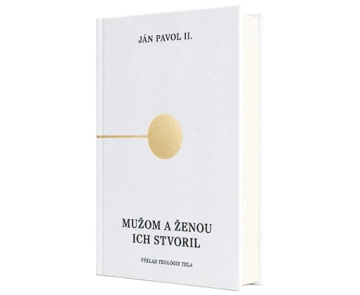 Mužom a ženou ich stvoril - Teológia tela