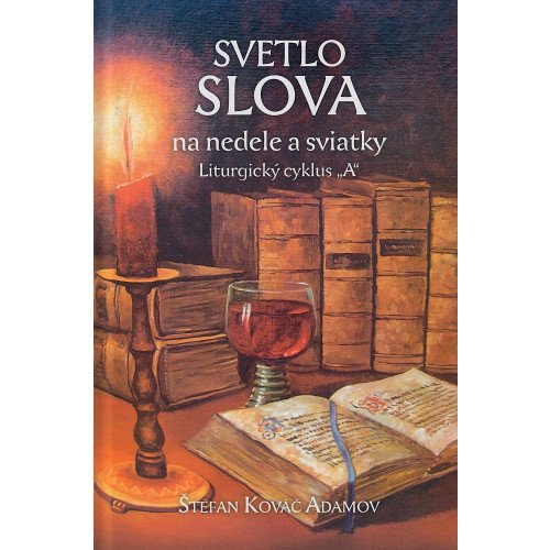 Svetlo slova na nedele a sviatky "A"