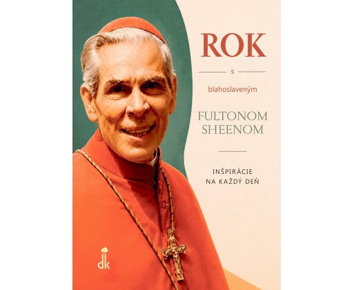 Rok s blahoslaveným Fultonom Sheenom