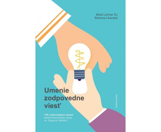 Umenie zodpovedne viesť