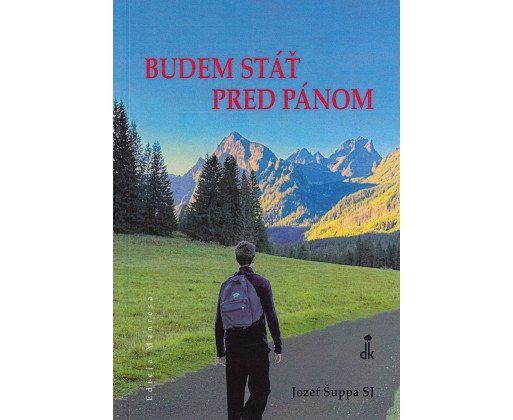 Budem stáť pred Pánom